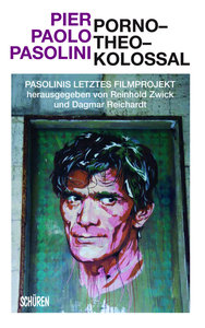 Porno-Theo-Kolossal - Pasolini, Pier Paolo; Reichardt, Dagmar ...